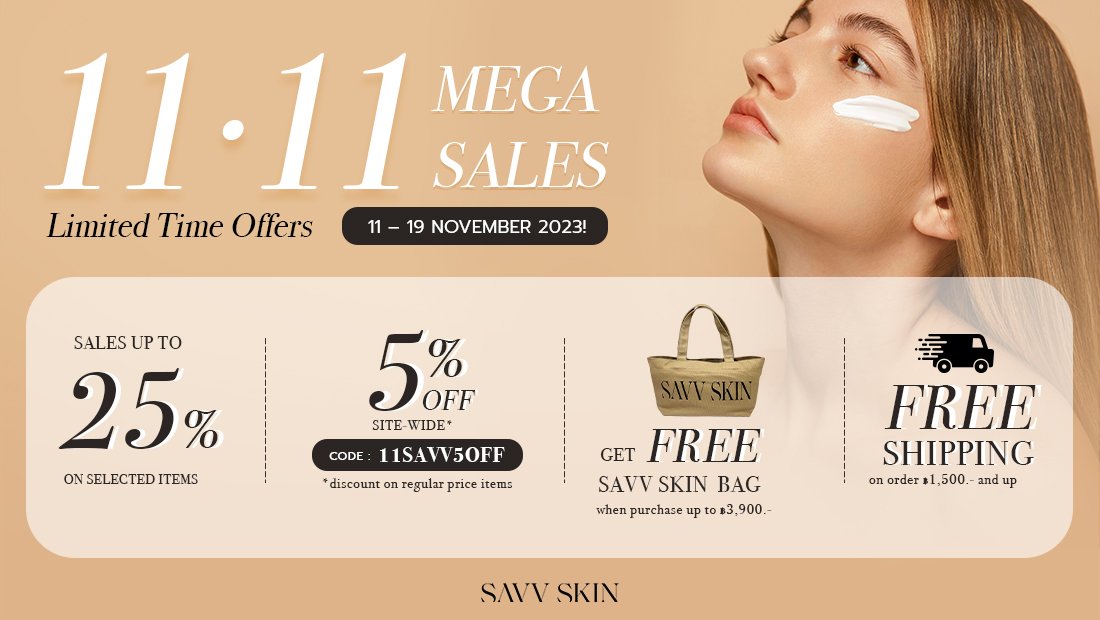 SAVV SKIN 11.11 Mega Sales ลดสูงสุดถึง 25% พร้อมโค้ดลดทั้งเว็บ 5%